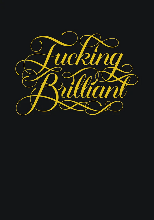 Calligraphuck Books - F*cking Brilliant Journal