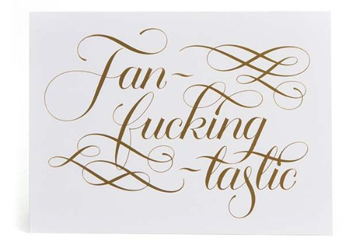 Calligraphuck Cards - Fan-Fu*king-Tastic Notecards