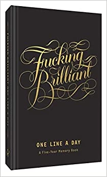 Calligraphuck Books - F*cking Brilliant - One Line a Day