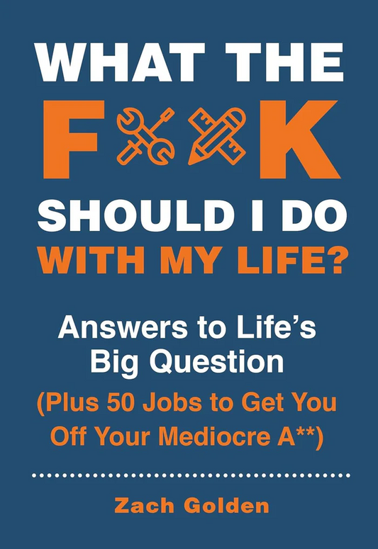 Books - What The F*ck Should I Do With My Life?
