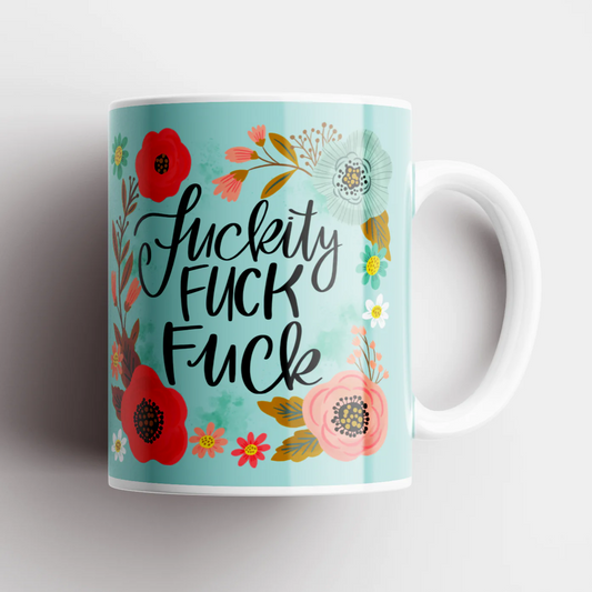 Mugs - F*ckity F*ck F*ck