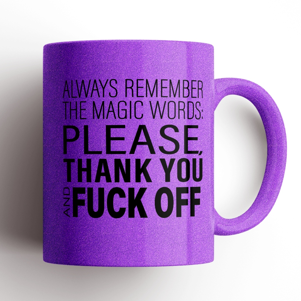 Mugs - Always Remember The Magic Word