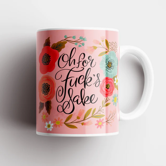Mugs - Oh For F*cks Sake