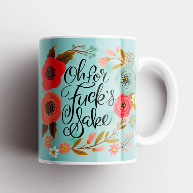 Mugs - Oh For F*cks Sake