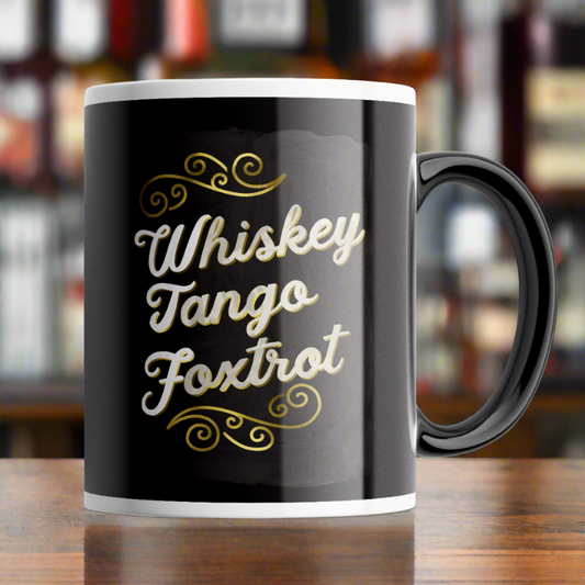 Mugs - Whisky Tango Foxtrot