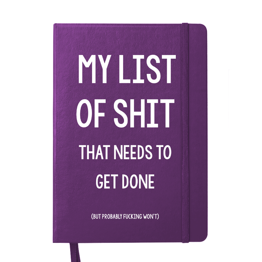 Disrupted Industries Motivational Notebook -  My List of Shit That Needs to Get Done