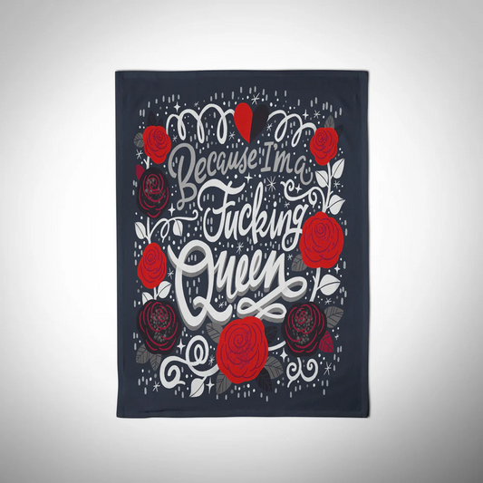 Disrupted Industries Tea Towel - Because I'm A F*cking Queen