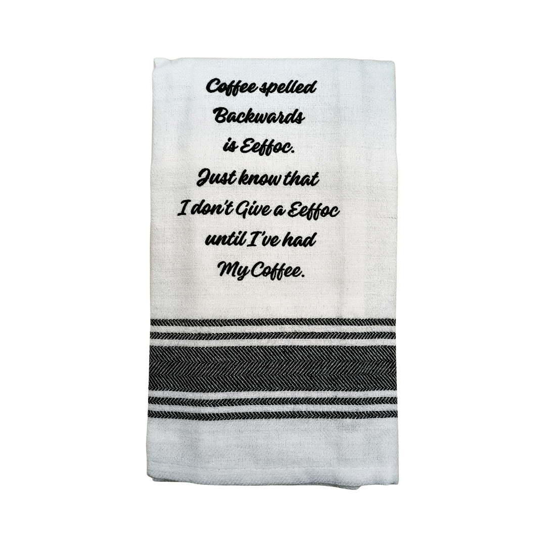 Tea Towel - Coffee Spelt Backwards is EEFFOC
