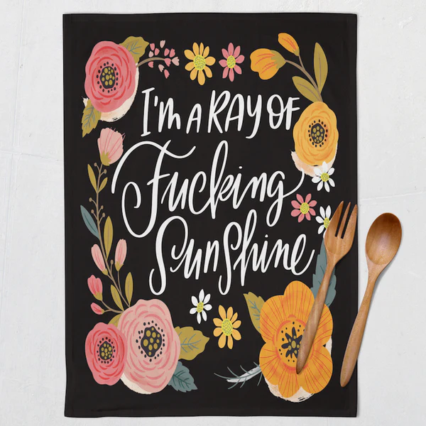 Disrupted Industries - Ray of Fucking Sunshine Tea Towel