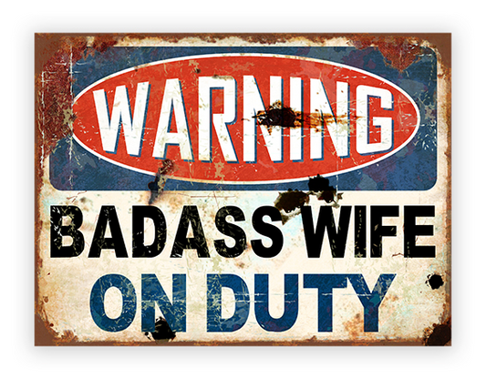 GET POSH - Signs - Warning, Bad Ass Wife 30x40cm