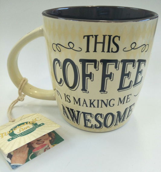 Nostalgic Art Mug - This Coffee Is Making Me Awesome