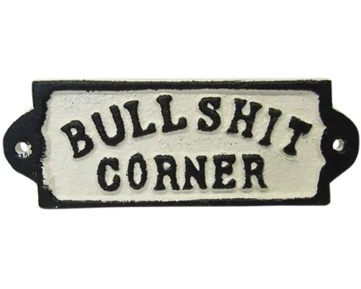 Cast Iron Sign - Bullshit Corner